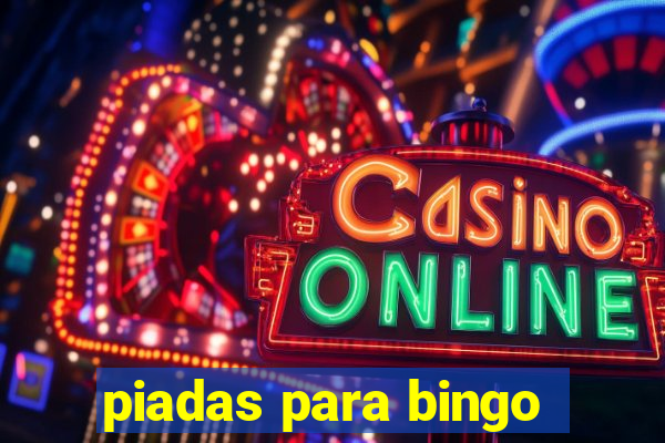 piadas para bingo